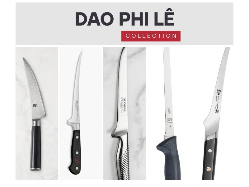 Các loại dao phi lê được khuyên dùng